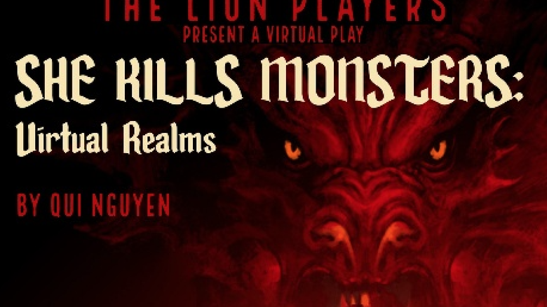 The Lion Players will present “She Kills Monsters: Virtual Realms” on December 11 and 12 at 7:00 p.m.